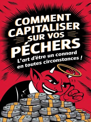 cover image of Comment capitaliser sur vos pêchers ? L'art d'être un connard en toutes circonstances !
